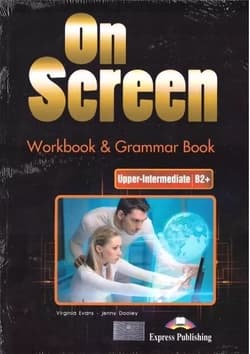 On Screen Upper-Intermediate B2+ Workbook & Grammar Book + kod DigiBook edycja polska - Evans Virginia, Dooley Jenny