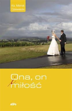 Ona On i miłość - Dziewiecki Marek