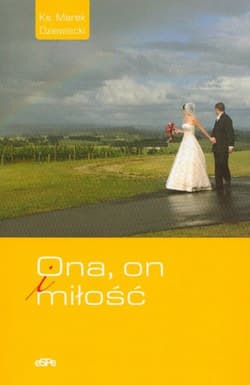 Ona On i miłość - Dziewiecki Marek