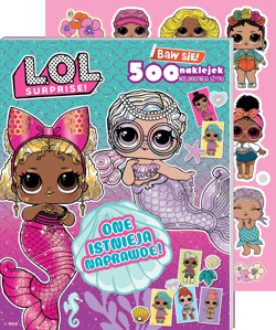 One istnieją naprawdę! L.O.L. Surprise!. Baw się! 500 naklejek - Opracowanie Zbiorowe