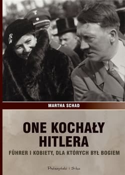 One kochały Hitlera - ebook - Martha Schad