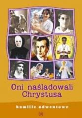 Oni naśladowali Chrystusa. Homilie adwentowe - Praca zbiorowa