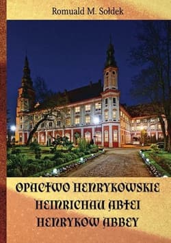 Opactwo henrykowskie - Sołdek Romuald M.