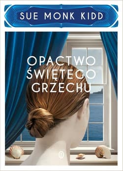 Opactwo świętego grzechu - Sue Monk  Kidd