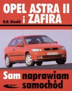 Opel Astra II i Zafira wyd. 2011 - Etzold Hans-Rüdiger