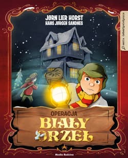 Operacja Biały Orzeł - Hans Jrgen Sandnes, Jorn Lier Horst