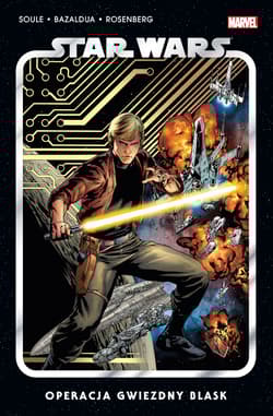 Operacja Gwiezdny Blask. Star Wars. Marvel. Tom 2 - null, Jan Bazaldua, Rosanas Ramon, Charles Soule