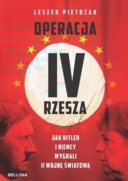 Operacja IV Rzesza Jak Hitler i Niemcy wygrali II wojnę - Leszek Pietrzak