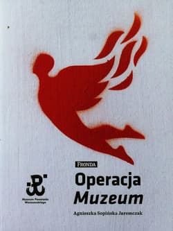Operacja Muzeum - Sopińska Jaremczak Agnieszka