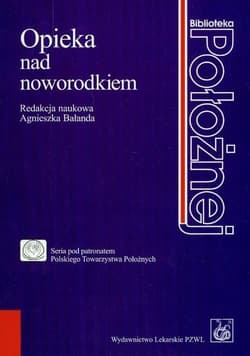 Opieka nad noworodkiem - Bałanda Agnieszka