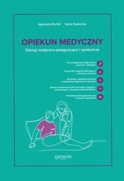 Opiekun medyczny. Zabiegi medyczno-pielęgnacyjne - Rychlik Agnieszka, Pawluczuk Iwona