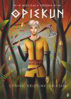 Opiekun Milcząca trójka Tom 1 - Eriksen Synne Kristine