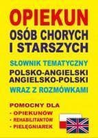 Opiekun osób chorych i starszych Słown p-angielski - Praca zbiorowa