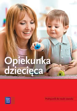 Opiekunka dzięcięca. Podręcznik do nauki zawodu - Katarzyna Kowalska