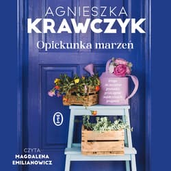 Opiekunka marzeń - audiobook - Agnieszka Krawczyk