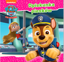 Opiekunka piesków. Psi Patrol - Praca zbiorowa