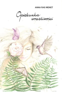 Opiekunka wrażliwości - Anna Ras-Menet