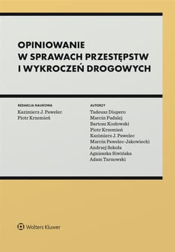 Opiniowanie w sprawach przestępstw i wykroczeń... - Praca zbiorowa