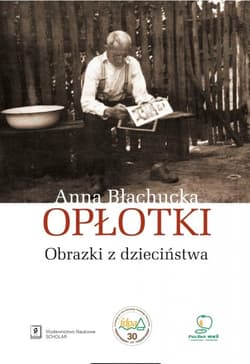 Opłotki Obrazki z dzieciństwa