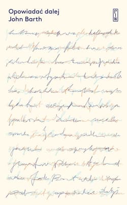 Opowiadać dalej - John Barth