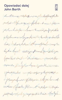 Opowiadać dalej - John Barth