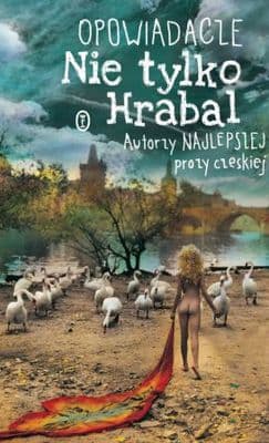 Opowiadacze. Nie tylko Hrabal - Opracowanie Zbiorowe