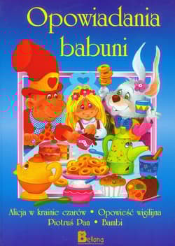 Opowiadania babuni część 1 - Praca zbiorowa