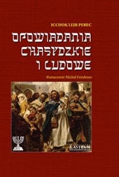 Opowiadania chasydzkie i ludowe - Perec Icchok Lejb