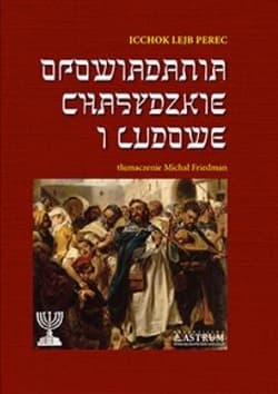 Opowiadania chasyǳkie i ludowe. - Perec Icchok Lejb