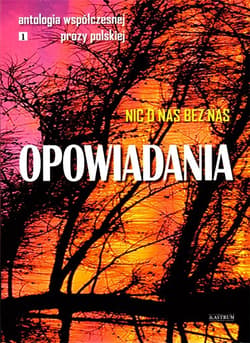 Opowiadania. Edycja 1. Antologia prozy. - Praca zbiorowa
