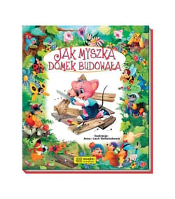 Opowiadania o zwierzętach. Jak myszka domek... - Praca zbiorowa