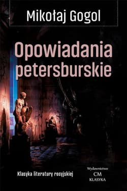 Opowiadania petersburskie - Gogol Mikołaj