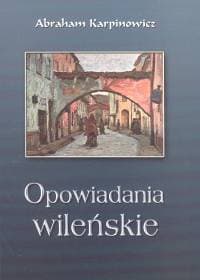 Opowiadania wileńskie