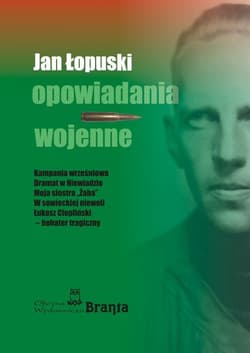 Opowiadania wojenne W niemieckich i sowieckich kleszczach