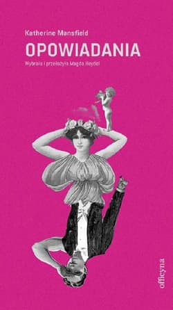 Opowiadania wybrane - Katherine Mansfield