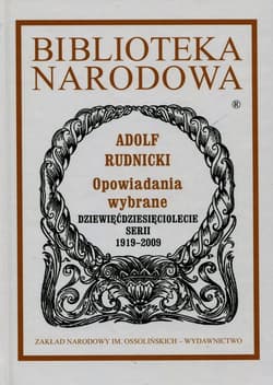 Opowiadania wybrane Dziewięćdziesięciolecie serii 1919-2009