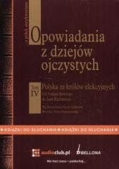 Opowiadania z dziejów ojczystych t. IV - Gizela Gebert, Bronisław Gebert