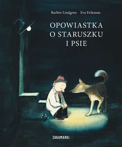 Opowiastka o staruszku i psie - Erikson Eva