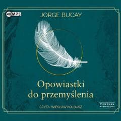 Opowiastki do przemyślenia audiobook - Bucay Jorge