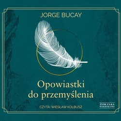 Opowiastki do przemyślenia - audiobook - Bucay Jorge