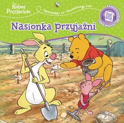 Opowiastki ze Stuwiekowego Lasu. Nasionka przyjaźni. Disney Kubuś i Przyjaciele - Feldman Thea