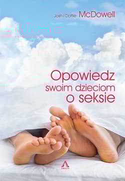 Opowiedz swoim dzieciom o seksie - Josh McDowell, McDowell Dottie