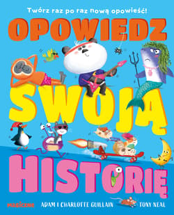 Opowiedz swoją historię - Guillain Adam, Guillain Charlotte
