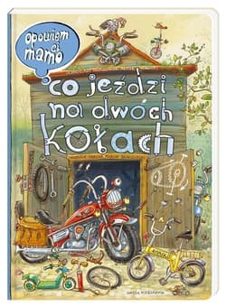Opowiem ci, mamo, co jeździ na dwóch kołach - Artur Nowicki, Marcin Brykczyński