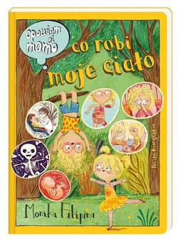 Opowiem ci mamo, co robi moje ciało - Filipina Monika