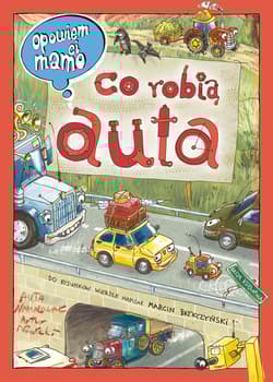 Opowiem ci, mamo, co robią auta - Artur Nowicki, Marcin Brykczyński