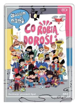 Opowiem ci, mamo Co robią dorośli - Lajborek Katarzyna