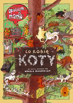 Opowiem ci, mamo, co robią koty - Joanna Wajs