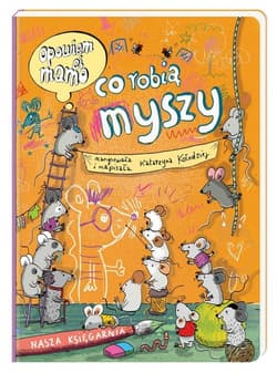 Opowiem ci, mamo co robią myszy