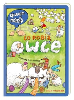 Opowiem ci, mamo, co robią owce - Kołodziej Katarzyna